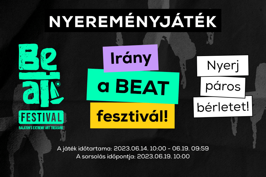Nyerj egy páros bérletet a BEAT fesztiválra!