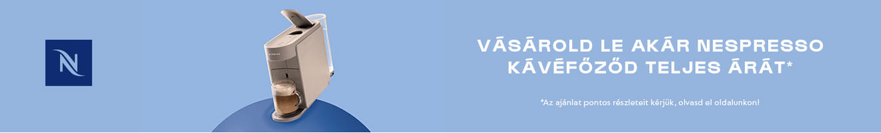 Vásárold le akár Nespresso kávéfőződ teljes árát!