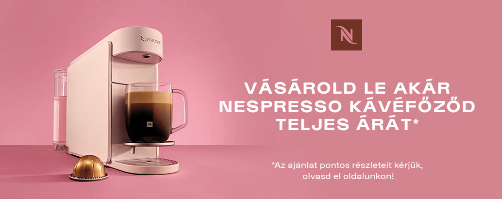 Vásárold le akár a Nespresso kávéfőződ teljes árát!