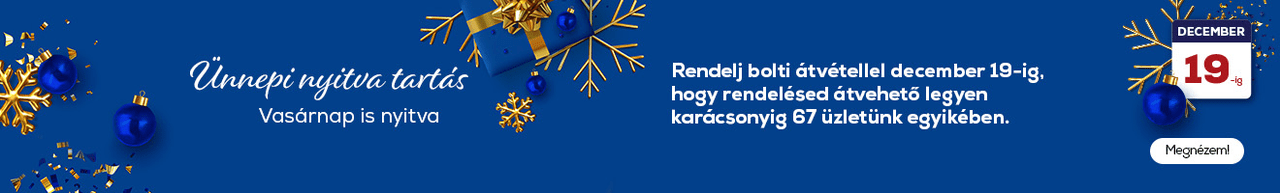 Rendelj bolti átvétellel december 19-ig, hogy a rendelésed átvehető legyen karácsonyig 67 üzletünk egyikében.