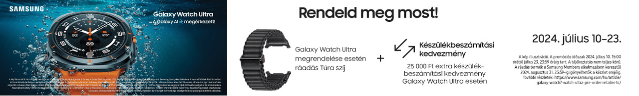 Samsung Watch Ultra preorder ajánlat