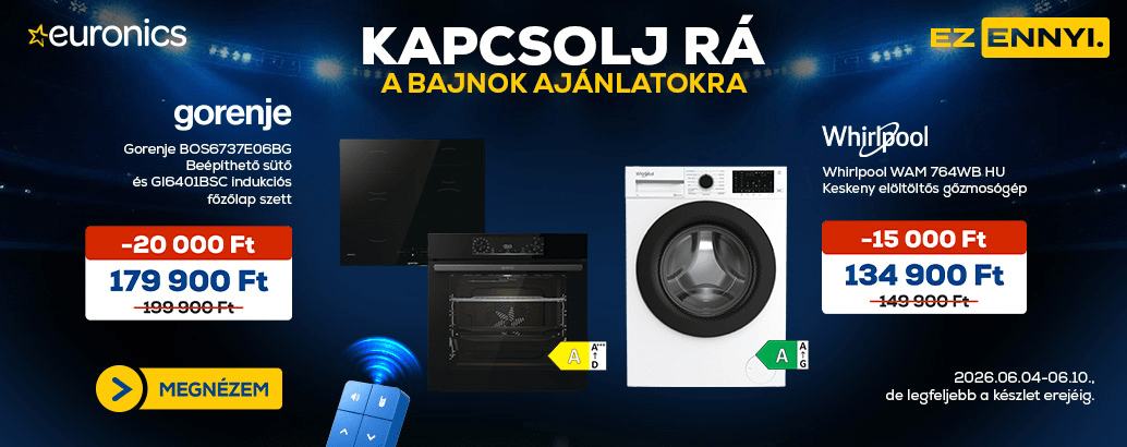 Hét ajánlatai az Euronics-nál! Ez ennyi.