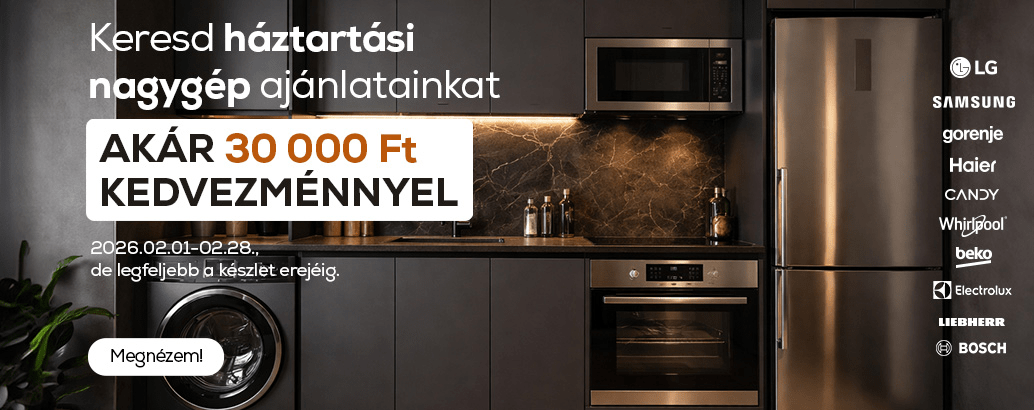 Keresd háztartási nagygép ajánlatainkat akár 30.000ft kedvezménnyel
