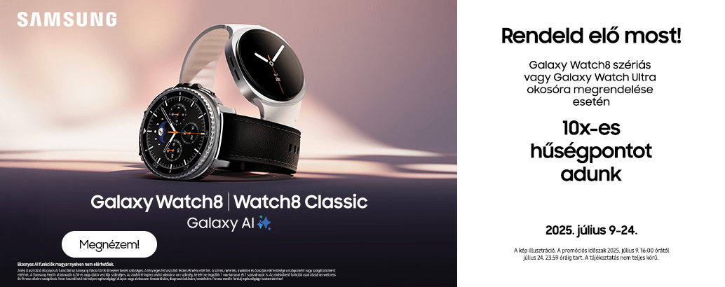 Galaxy Watch8 szériás vagy Galaxy Watch Ultra okosóra megrendelése esetén 10x-es hűségpontot adunk