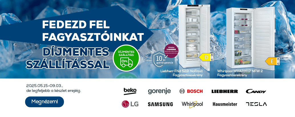 Fedezd fel fagyasztóinkat díjmentes szállítással