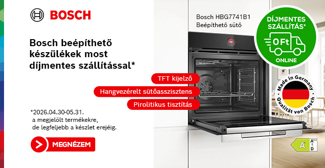 Bosch BI háztartási gépek most díjmentes szállítással