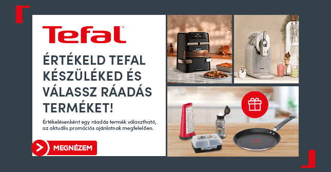 Értékeld Tefal készüléked és válassz ráadás terméket!