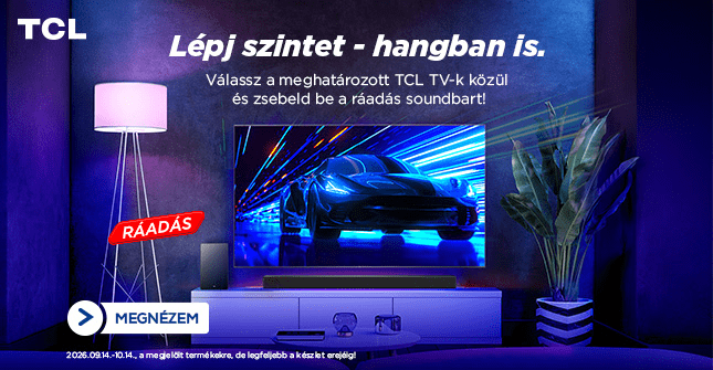 Lépj szintet - Hangban is! Ráadás soundbar a megjelölt TCL TV-kre. Ez ennyi.
