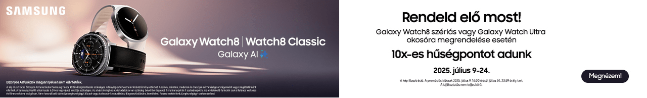 Galaxy Watch8 szériás vagy Galaxy Watch Ultra okosóra megrendelése esetén 10x-es hűségpontot adunk