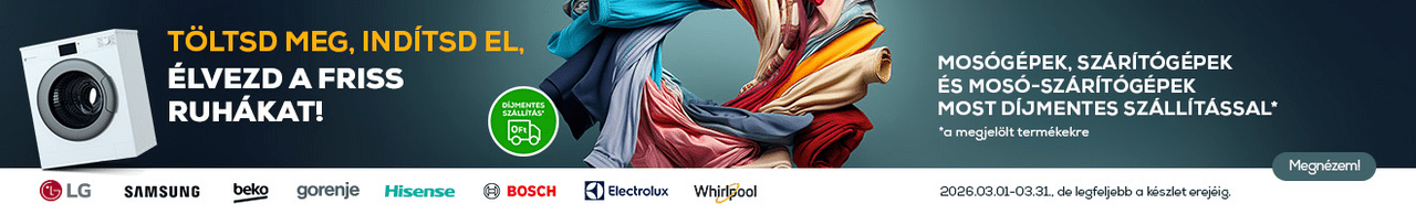 Töltsd meg, indítsd el, élvezd a friss ruhákat! Mosógépek, szárítógépek és mosó-szárítógépek most akár díjmentes szállítással a megjelölt termékekre