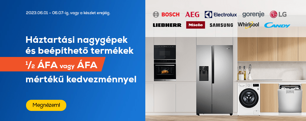 Háztartási nagygépek és beépíthető termékek fél áfa/ Áfa mértékű kedvezménnyel
