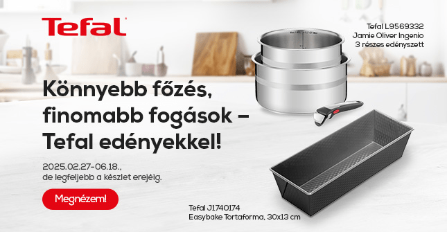 Könnyebb főzés, finomabb fogások – Tefal edényekkel!