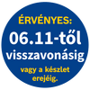 Az ajánlat érvényessége 06.11-visszavonásig