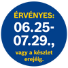 Az ajánlat érvényessége 06.25-07.29