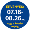 A termék árának érvényességi ideje 07.16-08.26