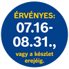 A termék árának érvényességi ideje 08.16-08.31