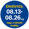 A termék árának érvényességi ideje 08.13-08.26