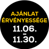 Az ajánlat 11.06-11.30, de legfeljebb a készlet erejéig érvényes.
