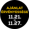 Az ajánlat érvényessége 11.21-11.27