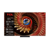 TCL 85C8K 85" QD-MiniLED Smart TV TCL 85C8K 85" QD-MiniLED Smart TV