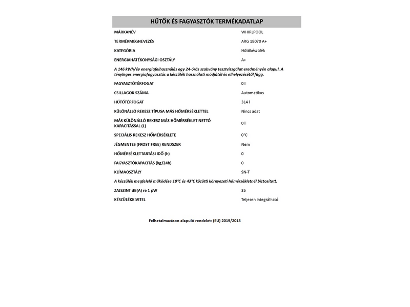 Whirlpool ARG 180701 Beépíthető hűtőszekrény