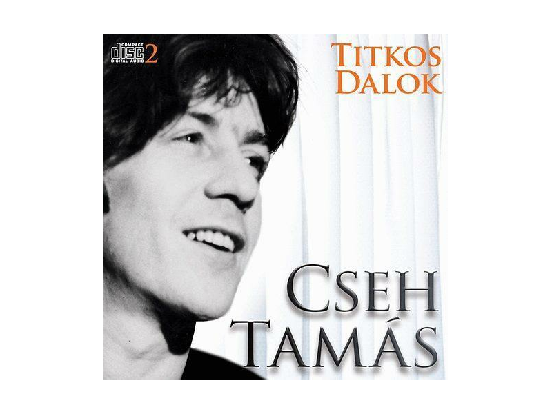 Cseh Tamás: Titkos Dalok CD 2
